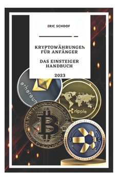 Paperback Kryptowährungen für Anfänger: Das Einsteiger Handbuch [German] Book