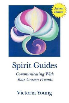 Paperback Spirit Guides (2nd Edition): Communicating With Your Unseen Friends Book