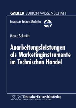 Paperback Anarbeitungsleistungen ALS Marketinginstrumente Im Technischen Handel [German] Book