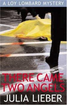 Paperback There Came Two Angels: A Loy Lombard Mystery Book