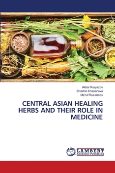 Paperback Central Asian Healing Herbs and Their Role in Medicine Book