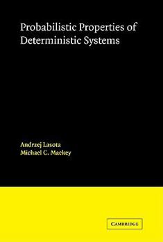 Paperback Probabilistic Properties of Deterministic Systems Book