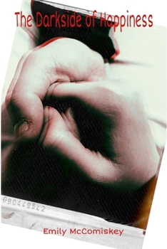 Paperback The Dark Side of Happiness Book