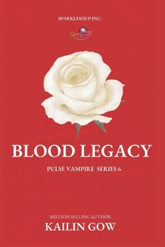 Paperback Blood Legacy (PULSE Vampire Series #6) Book