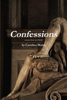 Paperback Confessions A Journal of Poetry from 1995-2010 Book