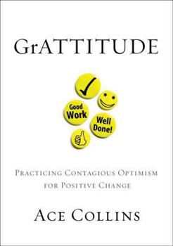 GrATTITUDE: Practicing Contagious Optimism for Positive Change