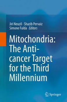 Paperback Mitochondria: The Anti- Cancer Target for the Third Millennium Book