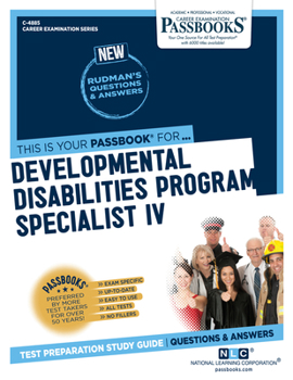 Paperback Developmental Disabilities Program Specialist IV (C-4885): Passbooks Study Guide Volume 4885 Book