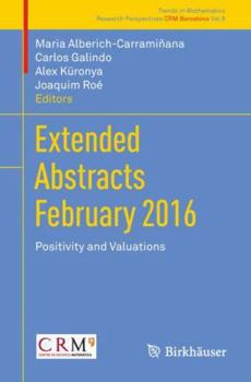 Paperback Extended Abstracts February 2016: Positivity and Valuations Book