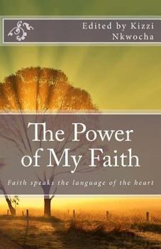Paperback The Power of My Faith Book