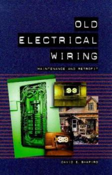 Paperback Old Electrical Wiring: Maintenance & Retrofit Book