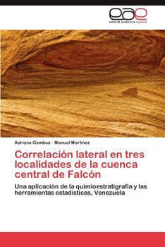 Paperback Correlacion Lateral En Tres Localidades de La Cuenca Central de Falcon [Spanish] Book