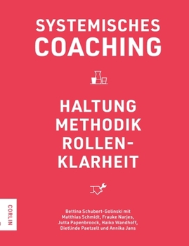 Paperback Systemisches Coaching: Haltung, Methodik, Rollenklarheit [German] Book