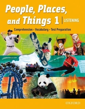 Paperback People, Places, and Things: Listening: Comprehension, Vocabulary, Test Preparation Book