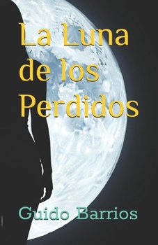 Paperback La Luna de los Perdidos [Spanish] Book