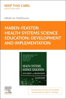 Printed Access Code Health Systems Science Education: Development and Implementation (the AMA Meded Innovation Series) 1st Edition - Elsevier E-Book on Vitalsource (Retai Book