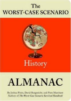 Paperback The Worst-Case Scenario Almanac: History Book