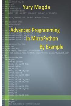 Paperback Advanced Programming in Micropython by Example Book