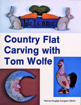 Paperback Country Flat Carving with Tom Wolfe Book