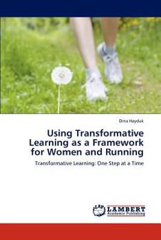 Paperback Using Transformative Learning as a Framework for Women and Running Book