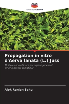 Propagation in vitro d'Aerva lanata (L.) Juss (French Edition)
