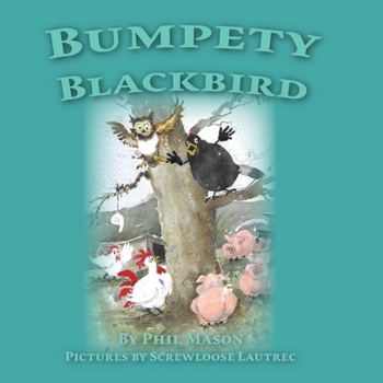 Paperback Bumpety the Blackbird Book
