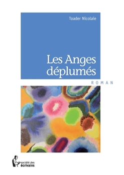 Paperback Les Anges déplumés [French] Book