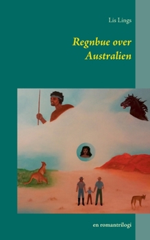 Paperback Regnbue over Australien: en romantrilogi [Danish] Book