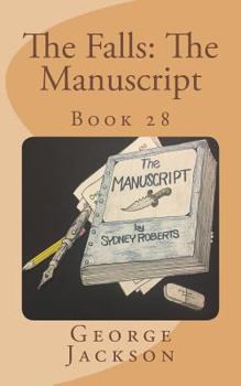 The Falls: The Manuscript: Book 28 - Book #28 of the Falls