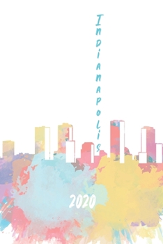 Paperback Indianapolis 2020: 6x9 Planner with monthly weekly calendars and monthly budgets Book