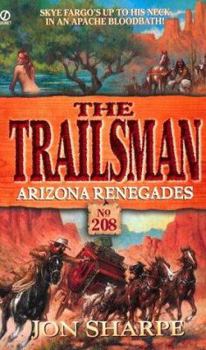 Arizona Renegades - Book #208 of the Trailsman