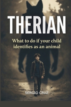 Paperback Therian: What to do if your child identifies as an animal Book