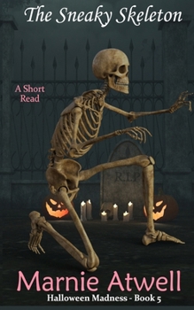 Paperback The Sneaky Skeleton Book