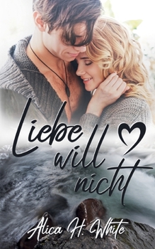 Paperback Liebe will nicht [German] Book