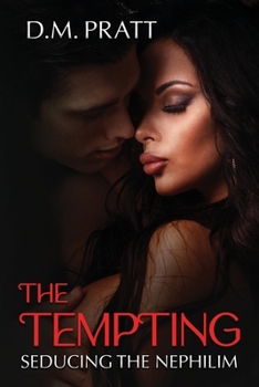 Paperback The Tempting: Seducing the Nephilim (Age of Eve) Book