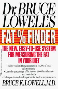 Mass Market Paperback Dr. Bruce Lowell's Fat Finder Book
