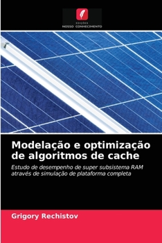 Paperback Modelação e optimização de algoritmos de cache [Portuguese] Book