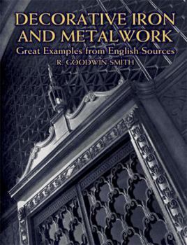 Paperback Decorative Iron and Metalwork: Great Examples from English Sources (Dover Jewelry and Metalwork) Book