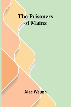 Paperback The Prisoners of Mainz Book