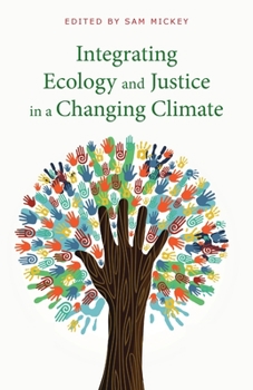 Paperback Integrating Ecology and Justice in a Changing Climate Book