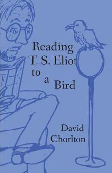 Paperback Reading T. S. Eliot to a Bird Book