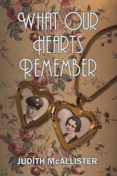 Paperback What Our Hearts Remember Book