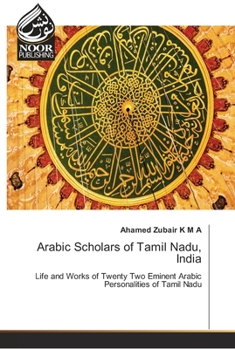 Paperback Arabic Scholars of Tamil Nadu, India Book