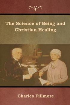 Paperback The Science of Being and Christian Healing Book