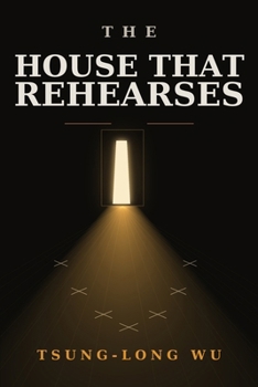 Paperback The House That Rehearses Book