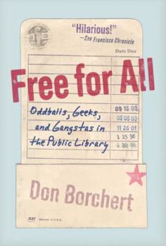 Paperback Free for All: Oddballs, Geeks, and Gangstas in the Public Library Book