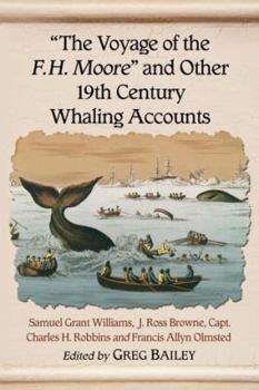Paperback "The Voyage of the F.H. Moore" and Other 19th Century Whaling Accounts Book