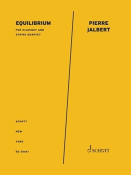 Paperback Jalbert: Equilibrium for Clarinet in B-Flat and String Quartet Score and Parts Book