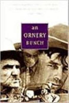 Paperback Ornery Bunch: Tales and Anecdotes Collected by the Wpa Montana Writers Project Book