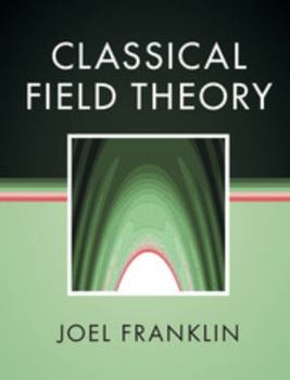 Hardcover Classical Field Theory Book